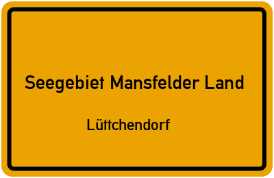 Ortsschild Seegebiet Mansfelder Land Lüttchendorf