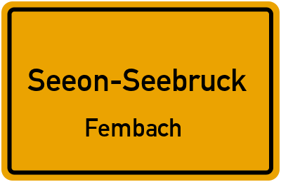 Straßenverzeichnis Seeon-Seebruck Fembach