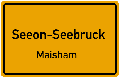 Straßenverzeichnis Seeon-Seebruck Maisham