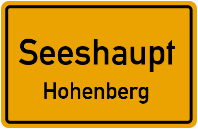 Ortsschild Seeshaupt Hohenberg