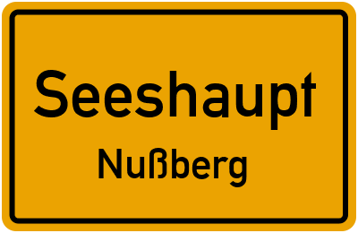 Ortsschild Seeshaupt Nußberg