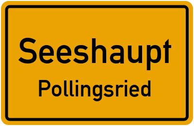 Ortsschild Seeshaupt Pollingsried
