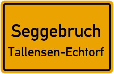 Straßenverzeichnis Seggebruch Tallensen-Echtorf