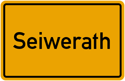 Ortsschild von Gemeinde Seiwerath in Rheinland-Pfalz