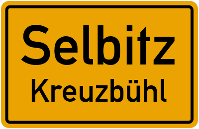 Ortsschild Selbitz Kreuzbühl