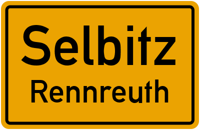 Ortsschild Selbitz Rennreuth