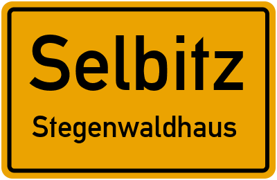 Ortsschild Selbitz Stegenwaldhaus