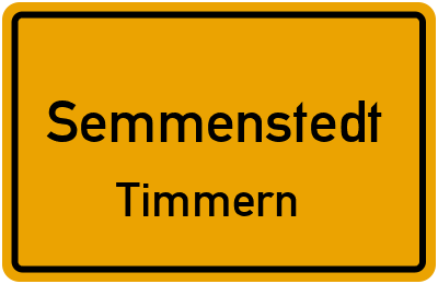 Ortsschild Semmenstedt Timmern