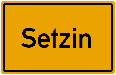 Ortsschild von Setzin in Mecklenburg-Vorpommern
