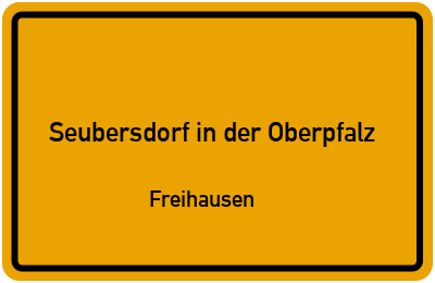 Straßenverzeichnis Seubersdorf in der Oberpfalz Freihausen