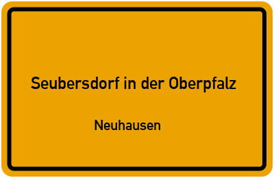 Straßenverzeichnis Seubersdorf in der Oberpfalz Neuhausen