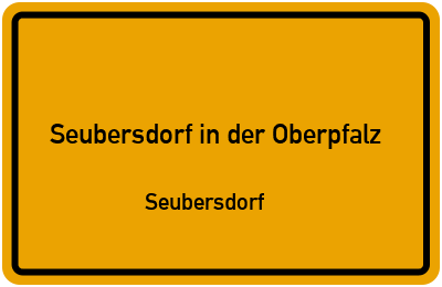 Straßenverzeichnis Seubersdorf in der Oberpfalz Seubersdorf