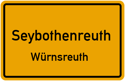 Straßenverzeichnis Seybothenreuth Würnsreuth