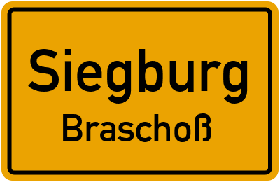 Ortsschild Siegburg Braschoß