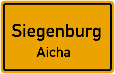 Ortsschild Siegenburg Aicha