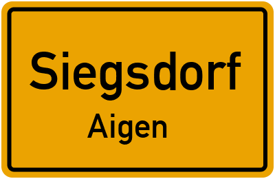 Ortsschild Siegsdorf Aigen