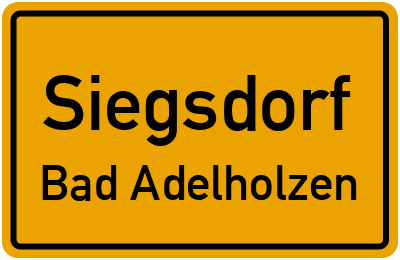 Ortsschild Siegsdorf Bad Adelholzen