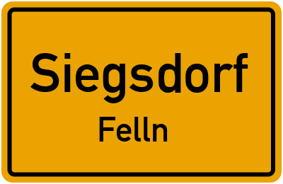 Ortsschild Siegsdorf Felln