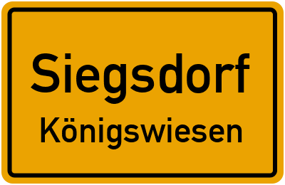 Ortsschild Siegsdorf Königswiesen