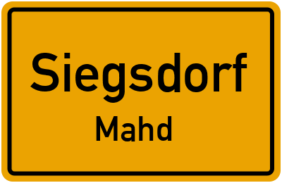 Ortsschild Siegsdorf Mahd