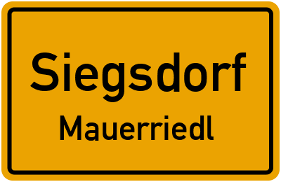Ortsschild Siegsdorf Mauerriedl