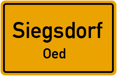Ortsschild Siegsdorf Oed