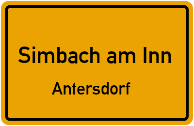Ortsschild Simbach am Inn Antersdorf