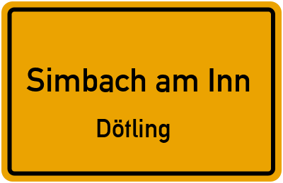 Ortsschild Simbach am Inn Dötling