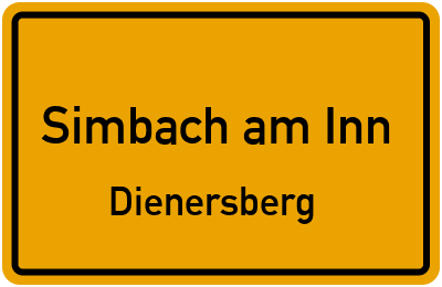 Ortsschild Simbach am Inn Dienersberg