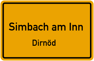 Ortsschild Simbach am Inn Dirnöd