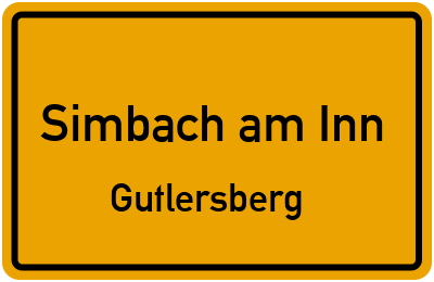 Ortsschild Simbach am Inn Gutlersberg