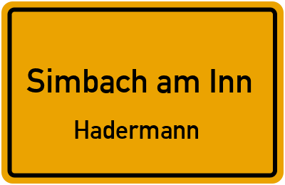 Ortsschild Simbach am Inn Hadermann