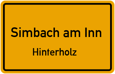 Ortsschild Simbach am Inn Hinterholz