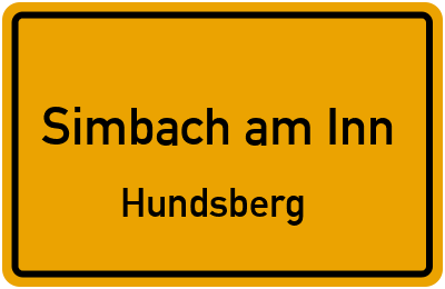 Ortsschild Simbach am Inn Hundsberg