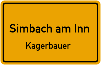 Ortsschild Simbach am Inn Kagerbauer