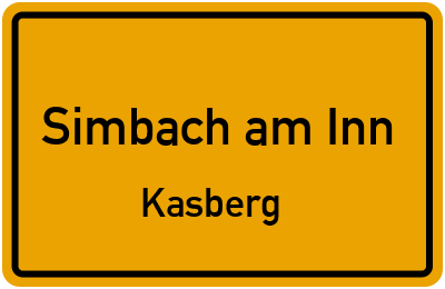 Ortsschild Simbach am Inn Kasberg