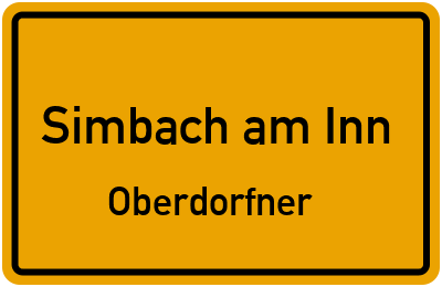 Ortsschild Simbach am Inn Oberdorfner
