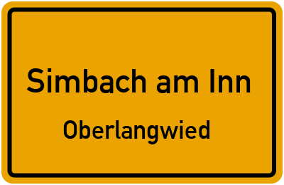 Ortsschild Simbach am Inn Oberlangwied
