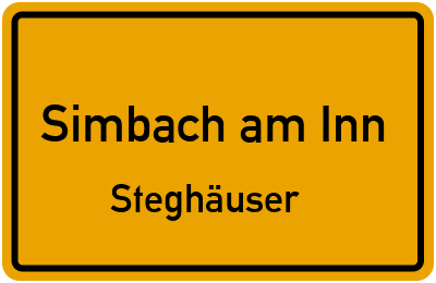 Ortsschild Simbach am Inn Steghäuser