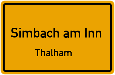 Ortsschild Simbach am Inn Thalham