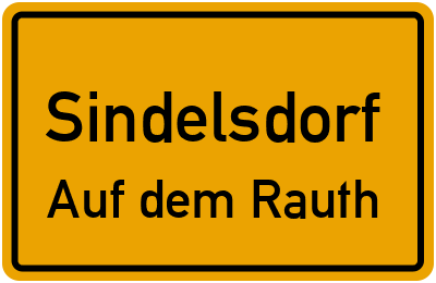 Ortsschild Sindelsdorf Auf dem Rauth