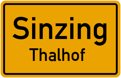 Ortsschild Sinzing Thalhof