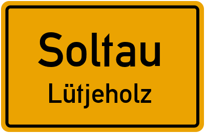 Ortsschild Soltau Lütjeholz