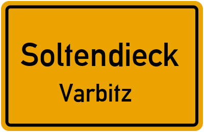 Ortsschild Soltendieck Varbitz