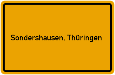 Ortsschild von Stadt Sondershausen, Thüringen in Thüringen