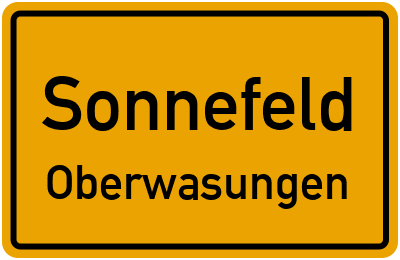 Ortsschild Sonnefeld Oberwasungen