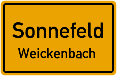 Ortsschild Sonnefeld Weickenbach