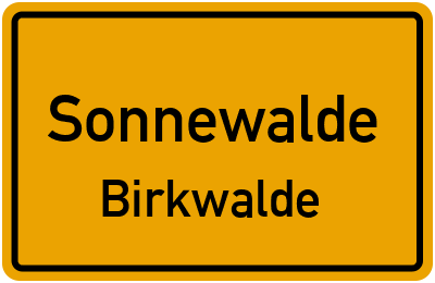 Straßenverzeichnis Sonnewalde Birkwalde