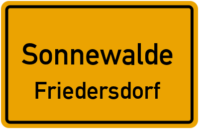 Ortsschild Sonnewalde Friedersdorf
