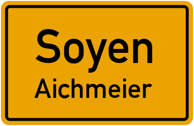 Ortsschild Soyen Aichmeier